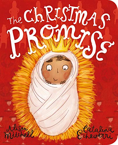 The Christmas Promise Board Book (Tales that Tell the Truth)