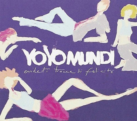 Yo Yo Mundi - Evidenti Tracce Di Felicita [CD]