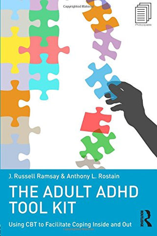 J. Russell (University of Pennsylvania School of Medicine, USA) Ramsay - The Adult ADHD Tool Kit