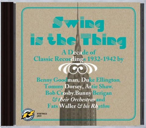 Swing Is The Thing 1932-1942 - Swing Is the Thing [CD]