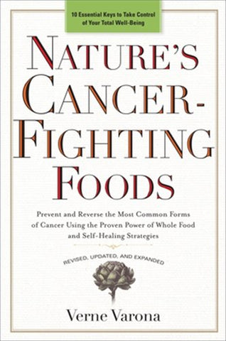 Verne Varona - Natures Cancer-Fighting Foods