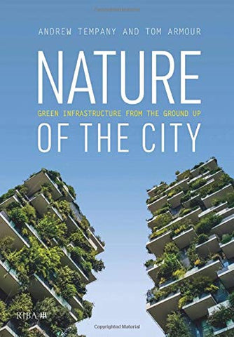 Nature of the City: Green Infrastructure from the Ground Up