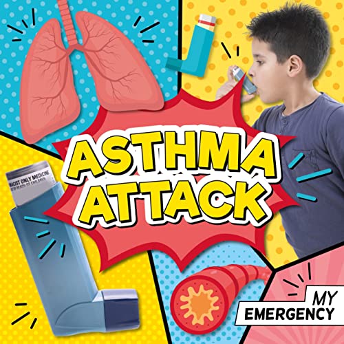 Asthma Attack (My Emergency)