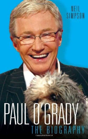 Paul O'grady - The Biography