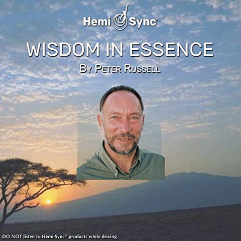 Peter Russell & Hemi-sync - Wisdom In Essence [CD]