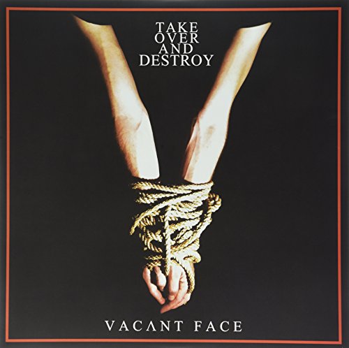 Take Over And Destroy - Vacant Face [VINYL]