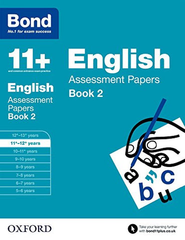 Bond 11+: English Assessment Papers: 11+-12+ years Book 2