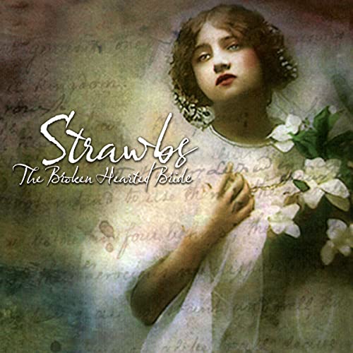Strawbs - The Broken Hearted Bride (Remastered and Expanded CD) [CD]