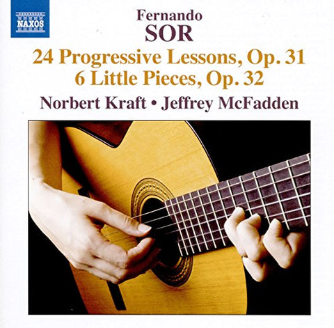 Kraft/mcfadden - Sor:24 Progressive Lessons [Norbert Kraft; Jerffrey McFadden] [NAXOS: 8573624] [CD]