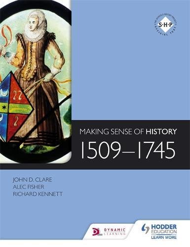 "Book cover with medieval woman illustration, title 'Making Sense of History 1509-1745', and author names."