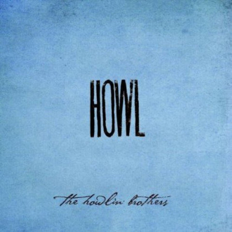 Howlin' Brothers The - Howl [CD]