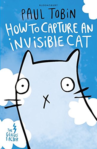 The Genius Factor: How to Capture an Invisible Cat (Genius Factor 1)