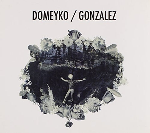 Domeyko/gonzalez - Domeyko/Gonzalez [CD]