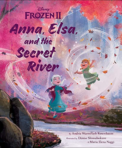 Frozen 2: Anna, Elsa, and the Secret River (Disney Frozen)