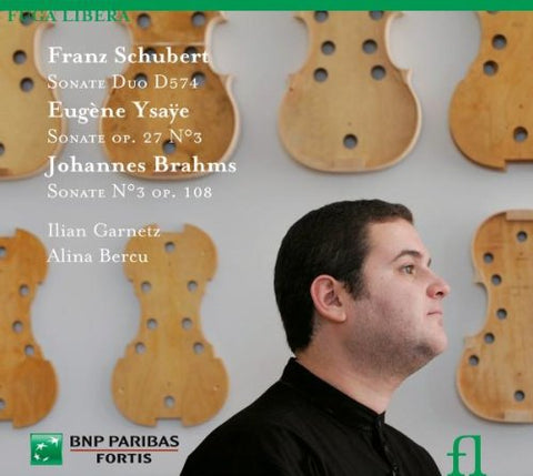 Ilian Garnet Alina Bercu - Schubert / Ysaye / Brahms: Sonates [CD]