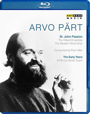 Arvo Part: The Early Years - A Portrait | St. John Passion [BLU-RAY]