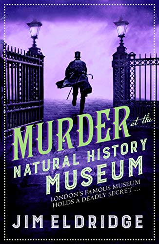 Murder at the Natural History Museum: The thrilling historical whodunnit (Museum Mysteries): 5