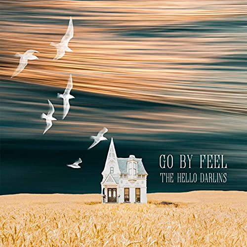 The Hello Darlins - Go By Feel (LP) [VINYL]