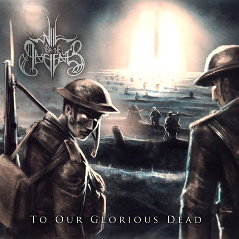 Will Of The Ancients - To Our Glorious Dead Audio CD