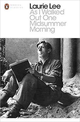 Laurie Lee - As I Walked Out One Midsummer Morning