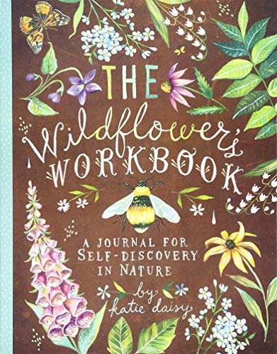 Wildflower's Workbook: A Journal for Self-Discovery in Nature (Stationery)