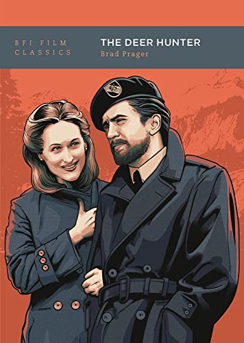 The Deer Hunter (BFI Film Classics)