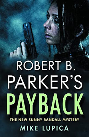 Robert B. Parker's Payback: 9 (Sunny Randall Mystery 9)