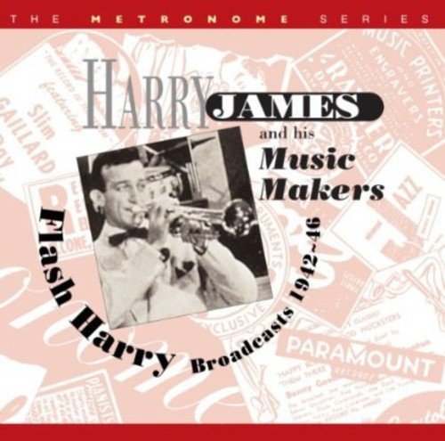 Harry James - Flash Harry: Broadcasts 1942-6 [CD]