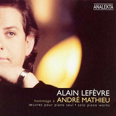 Alain Lefevre - Hommage À André Mathieu [CD]