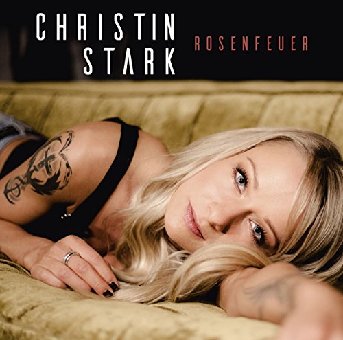 Christin Stark - Rosenfeuer [CD]