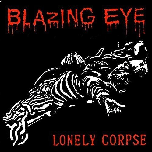 Blazing Eye - Brain / Lonely Corpse [VINYL]