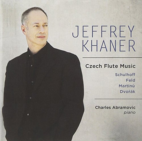 Khaner Jeffrey - Czech Flute Music - Schulhoff, Feld, Martinu, Dvorak [CD]