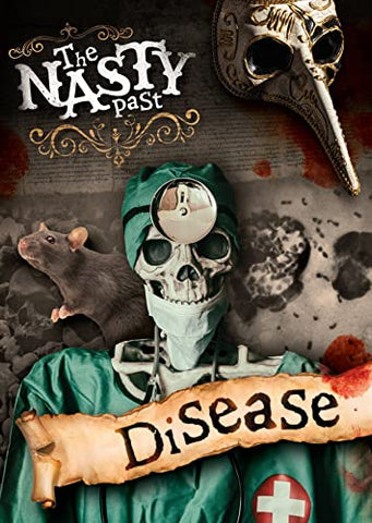 Disease (The Nasty Past)