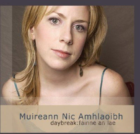 Muireann Nic Amhlaoibh - Daybreak: Fainne an Lae [CD]