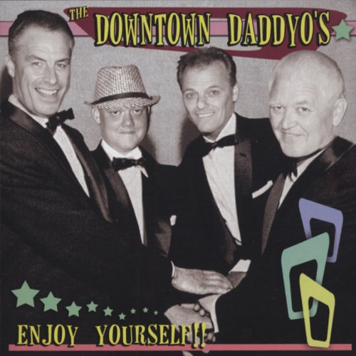 Downtown Daddyos - Enjoy Yourself [CD]