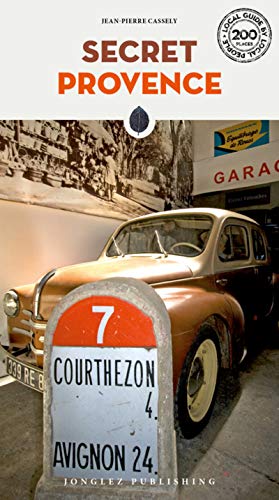Secret Provence (Local Guides by Local People)