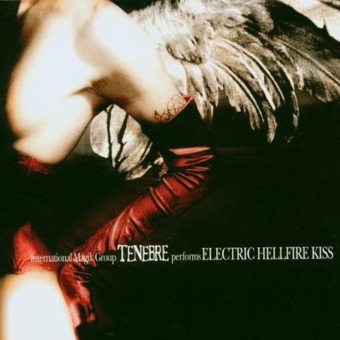 Tenebre - Electric Hellfire Kiss [CD]