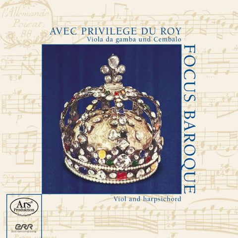 Focus Baroque - Avec Privilège du Roi - French Music for Viol and Harpsichord [CD]