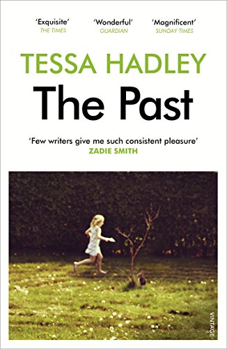 Book cover of "The Past" by Tessa Hadley, featuring a young girl running in a field.