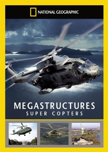 "National Geographic DVD cover featuring a large helicopter with 'MEGASTRUCTURES SUPER COPTERS' text."
