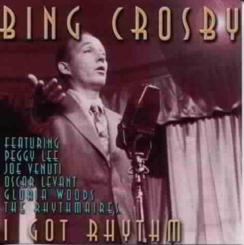 Bing Crosby - I've Got Rhythm [CD]