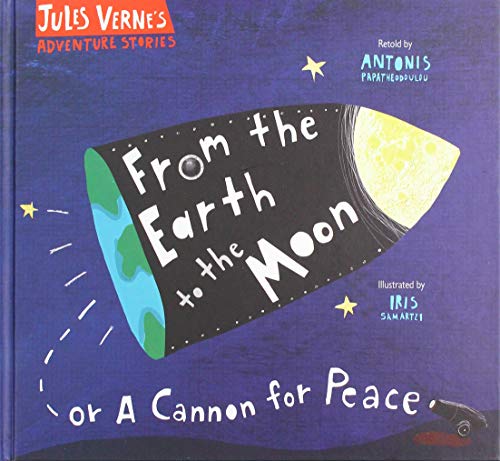 From the Earth to the Moon (Jules Verne's Adventure Stories)