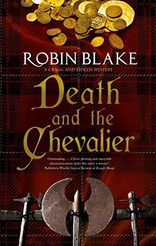Death and the Chevalier: 6 (A Cragg and Fidelis Mystery, 6)