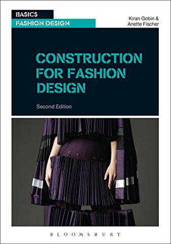 Construction for Fashion Design (Basics Fashion Design)