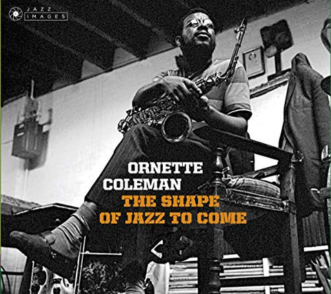 Ornette Coleman - The Shape Of Jazz To Come / Change Of The Century / Something Else! [CD]