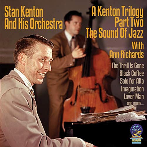 Stan Kenton And His Orchestra - A Kenton Trilogy: Part II The Sound Of Jazz [CD]