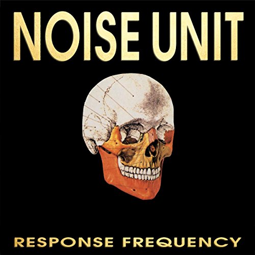 Noise Unit - Response Frequency [CD]