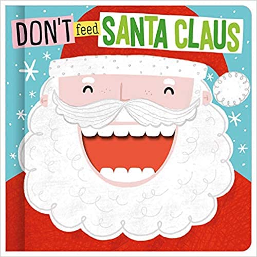 Don't Feed Santa Claus (board book)