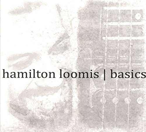 Hamilton Loomis - Basics [CD]