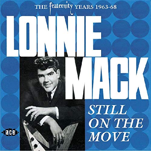 Lonnie Mack - Still on the Move: the Fraternity Years 1963-1968 [CD]